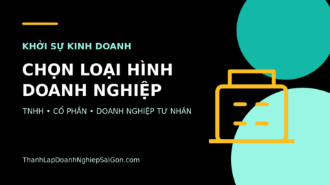 So sánh chọn loại hình doanh nghiệp TNHH, cổ phần và doanh nghiệp tư nhân