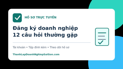 Đăng ký doanh nghiệp trực tuyến và 12 câu hỏi thường gặp